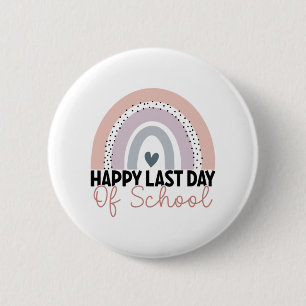 Last Day Of School Graduation Teacher Student Rain 6 Cm Round Badge