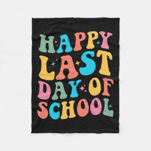 Last Day Of School Groovy For Teacher And Student  Fleece Blanket