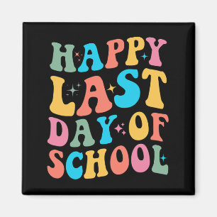 Last Day Of School Groovy For Teacher And Student  Magnet