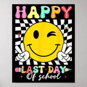 Last Day of School Groovy Smile Face Teachers Poster