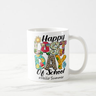 Last Day Of School Hello Summer Hawaii Teachers Ki Coffee Mug