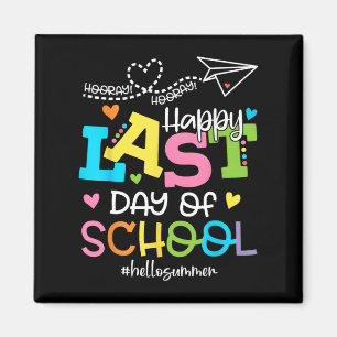 Last Day Of School Hello Summer Students And Teach Magnet