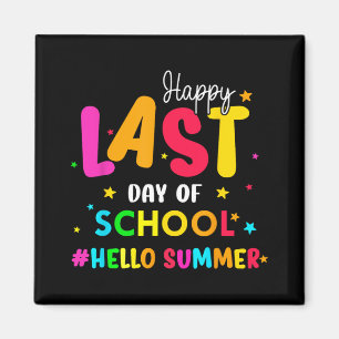 Last Day Of School Hello Summer Students And Teach Magnet