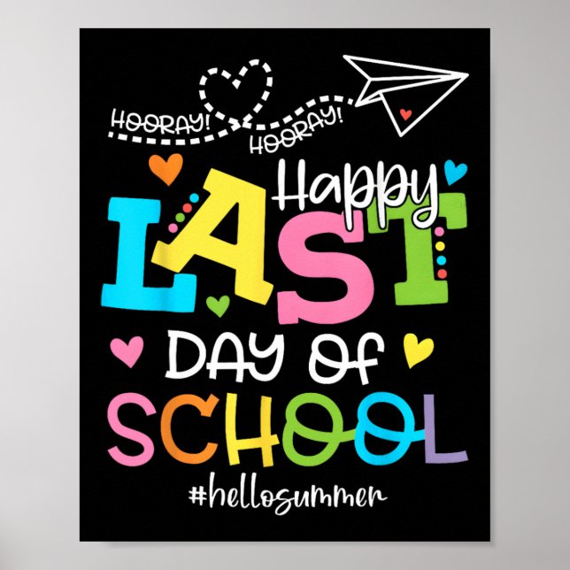 Last Day Of School Hello Summer Students And Teach Poster (Front)