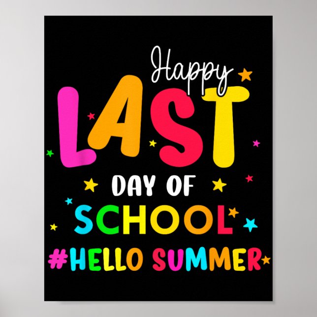Last Day Of School Hello Summer Students And Teach Poster (Front)