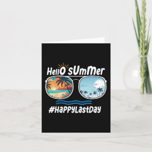 Last Day Of School Hello Summer Sungles Beach 1 Card