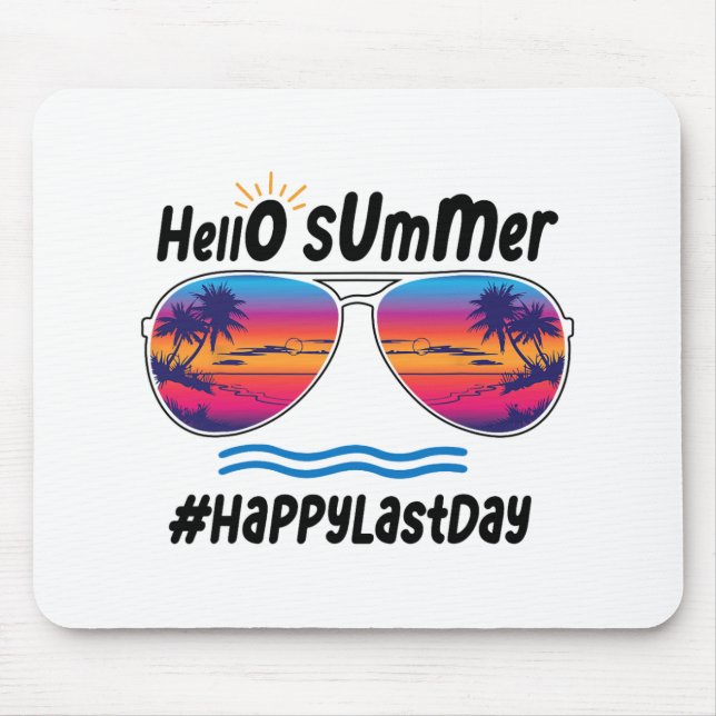 Last Day Of School Hello Summer Sungles Beach 2  Mouse Mat (Front)