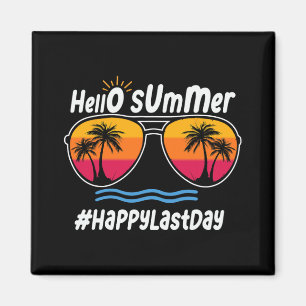 Last Day Of School Hello Summer Sungles Beach  Magnet