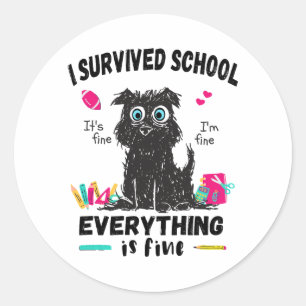 Last day of school, I survived School  Classic Round Sticker