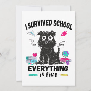 Last day of school, I survived School Invitation