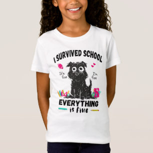 Last day of school, I survived School  T-Shirt
