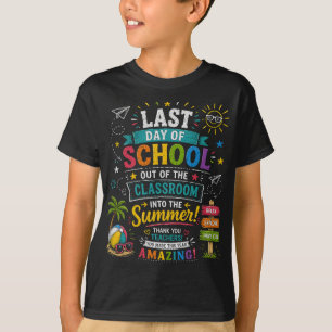 Last Day of School Into the Summer Teachers T-Shirt