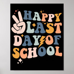 Last Day Of School Kids Teacher Student Graduation Poster