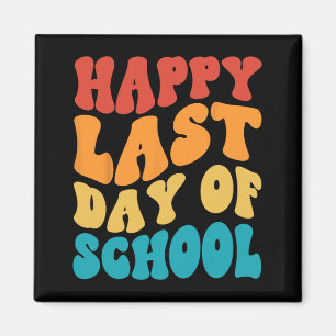 Last Day Of School Last Day Of School Teacher Stud Magnet