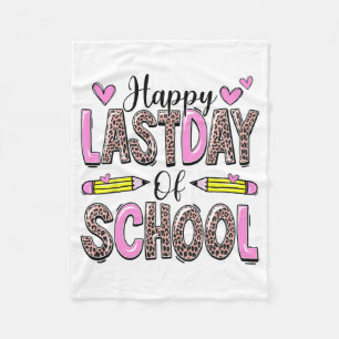 Last Day Of School Leopard Teacher Student Graduat Fleece Blanket