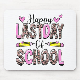 Last Day Of School Leopard Teacher Student Graduat Mouse Mat