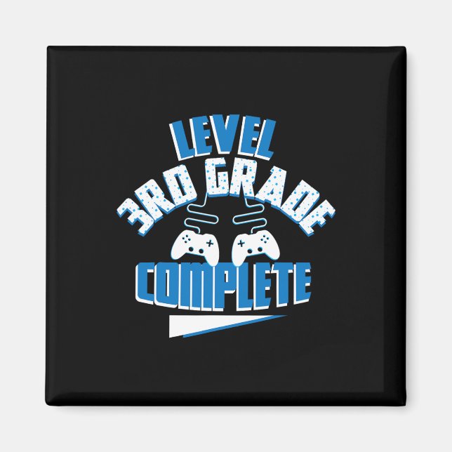 Last Day Of School Level 3rd Grade Complete Gamer  Magnet (Front)