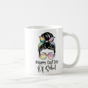 Last Day Of School Messy Bun Tie Dye Women Summer Coffee Mug