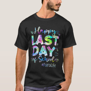 Last Day Of School Para Life Summer Vacation Beach T-Shirt