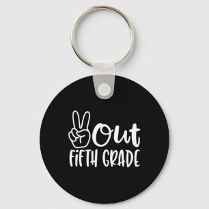 Last Day Of School Peace Out Fifth 5th Grade Teach Key Ring