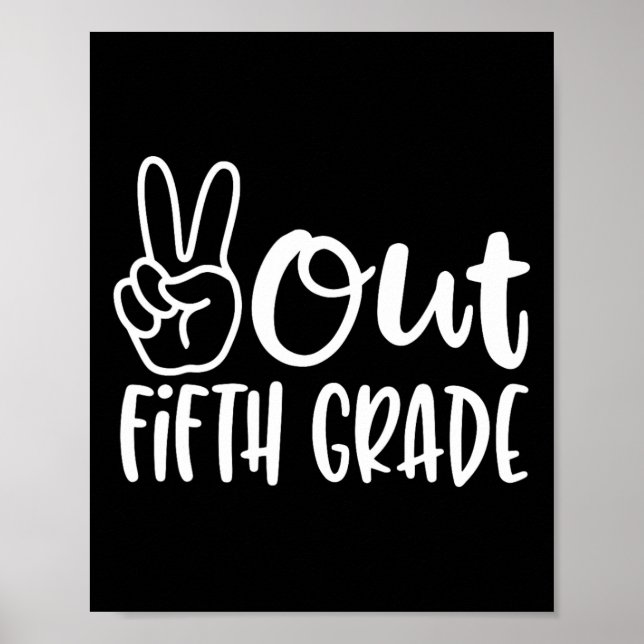Last Day Of School Peace Out Fifth 5th Grade Teach Poster (Front)