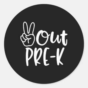 Last Day Of School Peace Out Preschool Pre-k Teach Classic Round Sticker