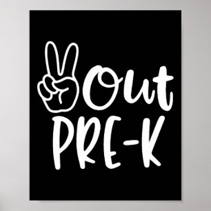 Last Day Of School Peace Out Preschool Pre-k Teach Poster