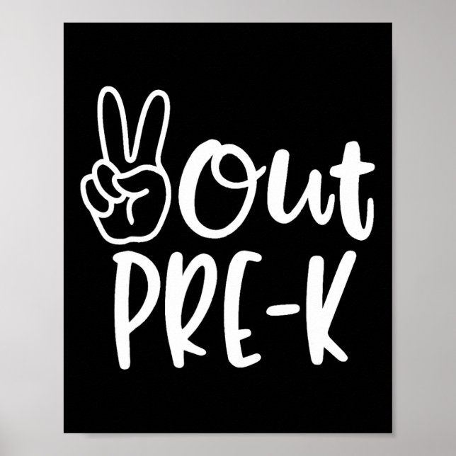 Last Day Of School Peace Out Preschool Pre K Teach Poster (Front)