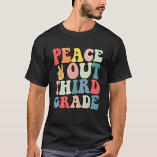 Last Day Of School Peace Out Third 3rd Grade Teach T-Shirt