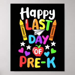 Last Day Of School Pre-k Cl Of 2024 Toddlers  Poster