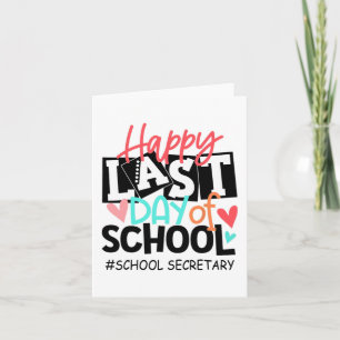 Last Day Of School School Secretary Graduation Fun Card