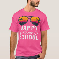 Last Day Of School Schools Out For Summer Teacher 