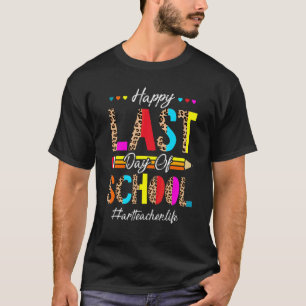 Last Day Of School Schools Out For Summer Teacher T-Shirt