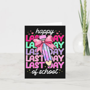 Last Day Of School Shirt Coquette Bow School Gradu Card