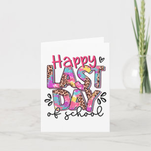 Last Day Of School Shirt Teacher Graduation Shirt Card