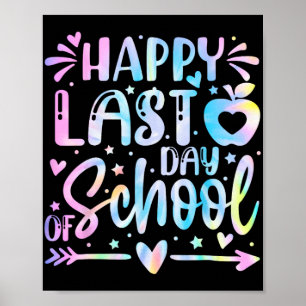 Last Day Of School Shirt Teacher Graduation Shirt Poster