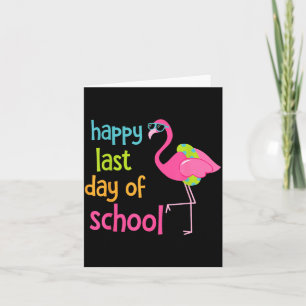 Last Day of School Shirt Womens Flamingo Summer Card