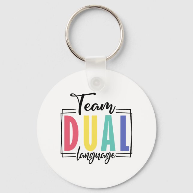 Last Day Of School Squad Team Dual Language Teache Key Ring (Front)