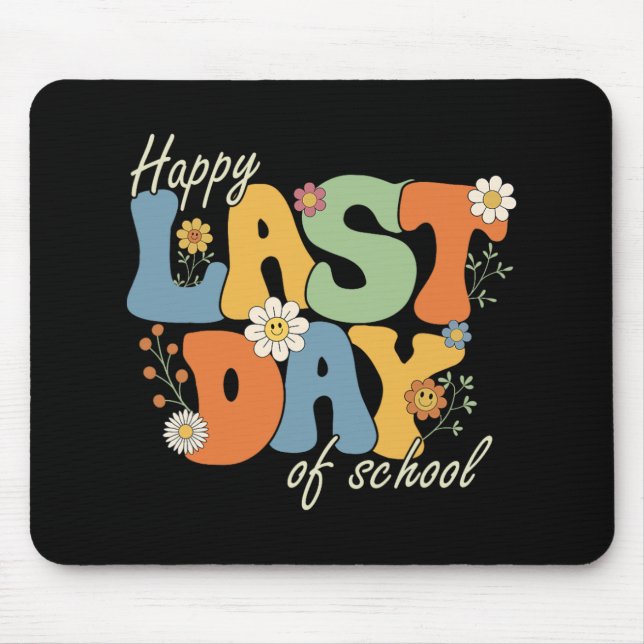 Last Day Of School Student Teacher  Mouse Mat (Front)