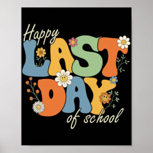 Last Day Of School Student Teacher  Poster