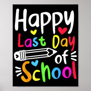 Last Day Of School Students Women Funny Summer Bea Poster