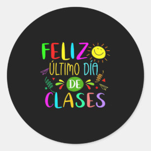 Last Day Of School Summer Spanish Teacher Or Stude Classic Round Sticker
