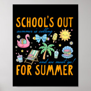 Last day of school summertime school's out for poster