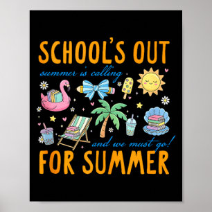 Last day of school summertime school's out for poster