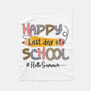 Last Day Of School Teacher Kids Graduation Last Da Fleece Blanket