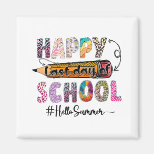 Last Day Of School Teacher Kids Graduation Last Da Magnet