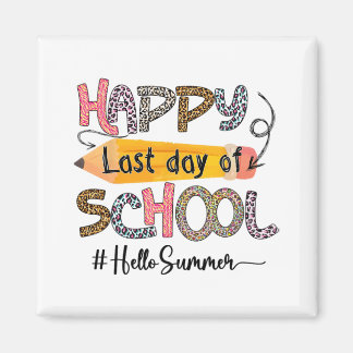 Last Day Of School Teacher Kids Graduation Last Da Magnet