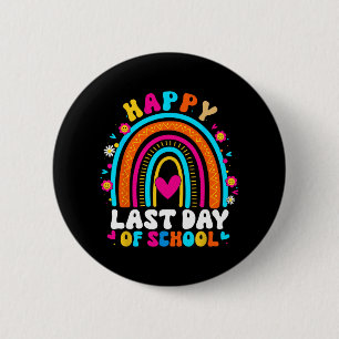 Last Day Of School Teacher Kids Graduation Rainbow 6 Cm Round Badge