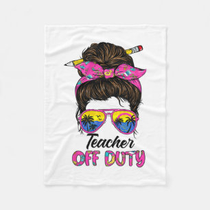Last Day Of School Teacher Off Duty Messy Bun Hair Fleece Blanket