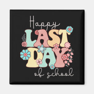 Last Day Of School Teacher Student Graduation 2  Magnet